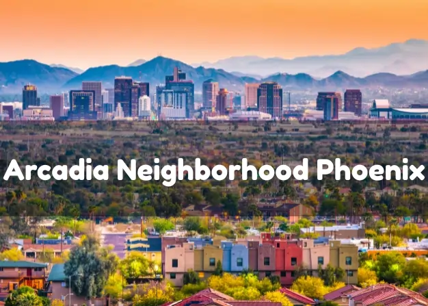 Arcadia Neighborhood Phoenix: A Historic Oasis of Luxury and Community